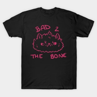 Bad 2 The Bone T-Shirt